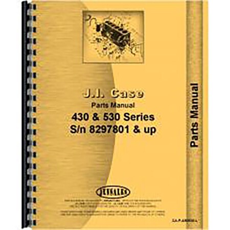 Fits Case 430 530 AG, Gas & Diesel Tractor (8297801 & Up) Parts Manual